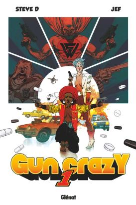 Gun crazy tome 1