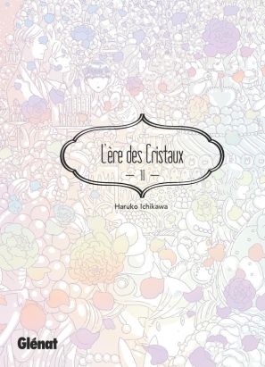 L'ère des cristaux tome 10