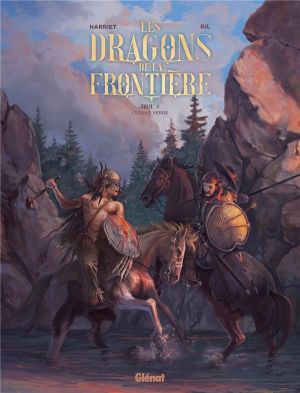 Les dragons de la frontière tome 2
