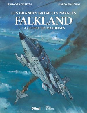 Les grandes batailles navales - Falklands - La guerre des malouines