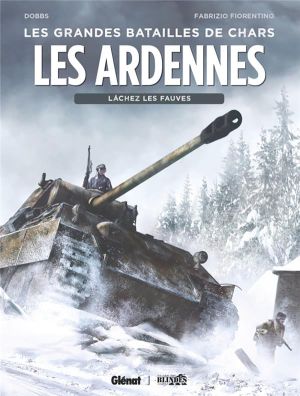 Les grandes batailles de chars - Les Ardennes