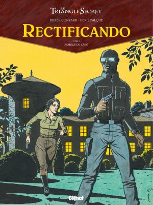 Le triangle secret - Rectificando tome 1