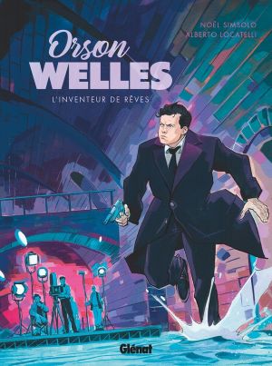 Orson Welles - L'inventeur de rêves