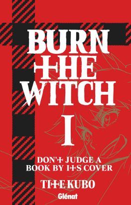 Burn the witch tome 1
