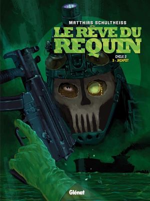Le rêve du requin - cycle 2 tome 3