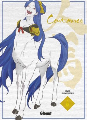 Centaures tome 6