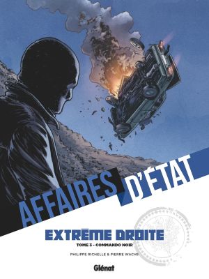 Affaires d'État - extrême droite tome 3