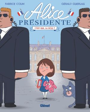 Alice présidente tome 1