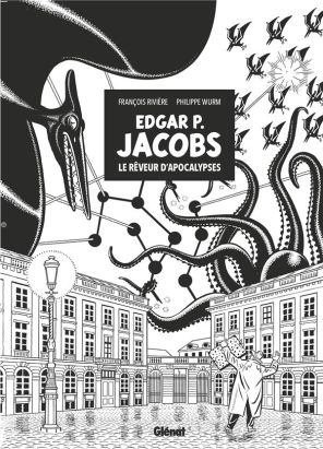E. P Jacobs - Le rêveur d'apocalypses (édition spéciale n&b)