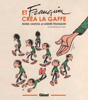 Et Franquin créa La Gaffe - Entretiens