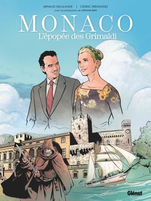 Monaco - L'épopée des Grimaldi