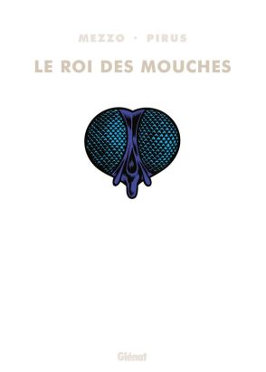 Le roi des mouches - intégrale