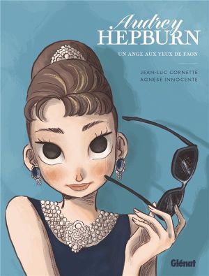 Audrey Hepburn - Un ange aux yeux de faon