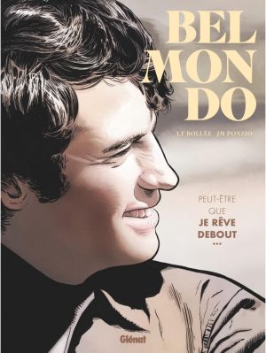 Belmondo - Peut-être que je rêve debout...