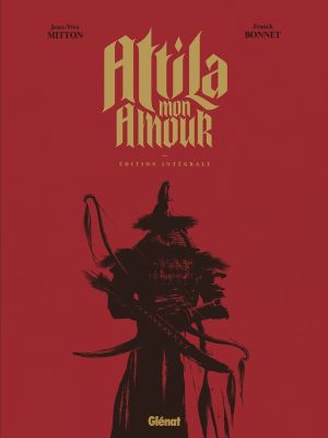 Attila mon amour - intégrale