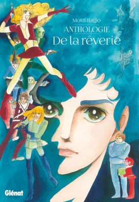Moto Hagio - Anthologie - De la rêverie