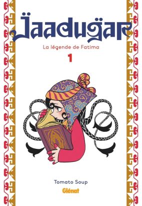 Jaadugar, la légende de Fatima tome 1