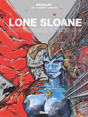 Lone Sloane - L'intégrale stellaire