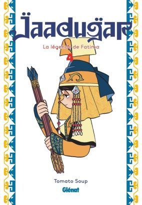 Jaadugar, la légende de Fatima tome 4
