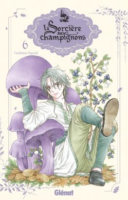 La sorcière aux champignons tome 6