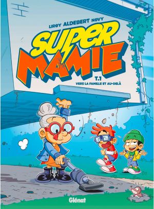 Super Mamie tome 1