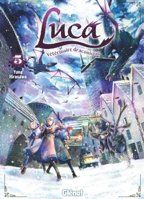 Luca, vétérinaire draconique tome 5