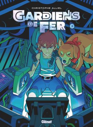 Gardiens de Fer tome 2