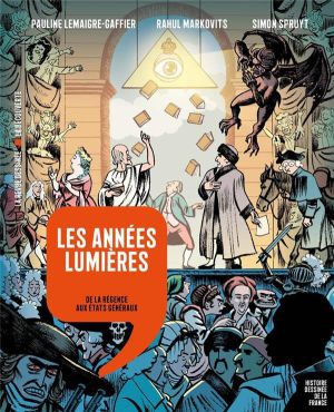 Les années lumières - De la régence aux états généraux