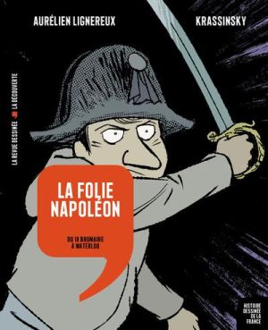 Histoire dessinée de la France - La folie Napoléon