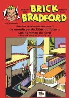 Brick Bradford planches hebdomadaires tome 7 - Le monde perdu