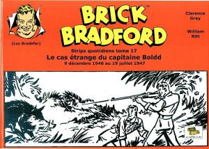 Brick Bradford - strips quotidiens tome 17 - Le cas étrange du capitaine Boldd
