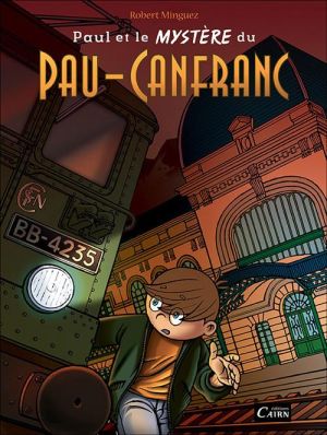 Paul et le mystère du Pau-Canfranc