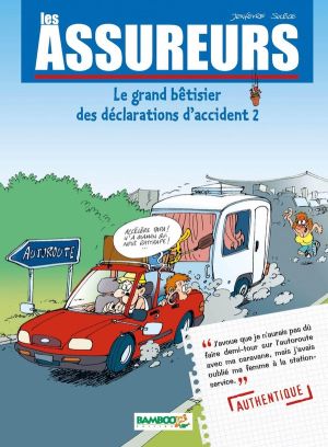 les assureurs tome 2 - le grand bêtisier des déclarations d'accident les assureurs tome 2 - le grand bêtisier des déclarations d'accident