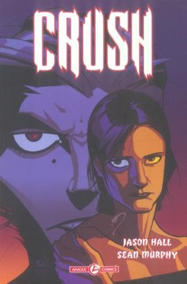 Crush tome 1 - le monstre s'éveille