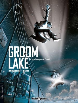 groom lake tome 1 - la psychanalyse de l'oubli