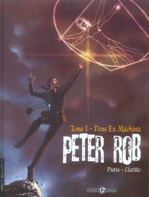 Peter Rob tome 1 - deus ex machina