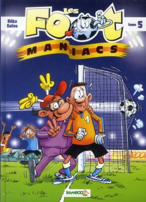 les footmaniacs tome 5