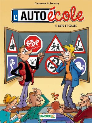 l'auto école tome 5 - auto et colles