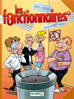 les fonctionnaires tome 8 - bureau sans tabac