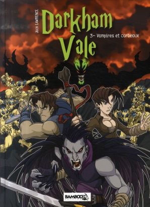 darkham vale tome 3 - vampires et corbeaux