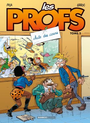 les profs tome 5 - chutes des cours