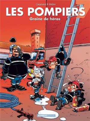 les pompiers tome 7 - graine de héros