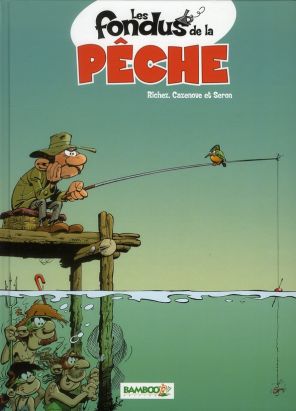 les fondus de la pêche tome 1