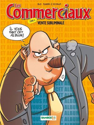 les commerciaux tome 6 - vente subliminale