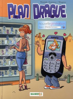 plan drague nouvelle génération tome 2 - franche connexion plan drague nouvelle génération tome 2 - franche connexion