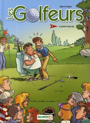 les golfeurs tome 1 - le green ne paie pas