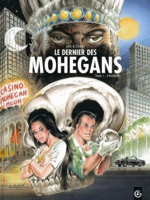 le dernier des mohégans tome 1 - l'ancêtre