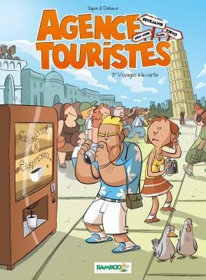 agence touristes tome 1 - voyage à la carte