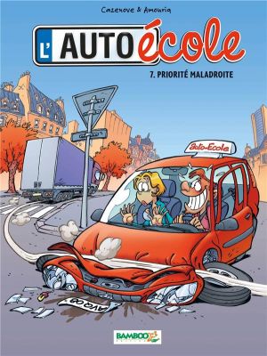 l'auto école tome 7 - priorité maladroite