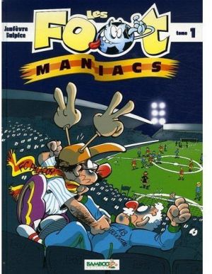 les footmaniacs - tome 1 et tome 2